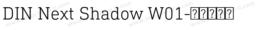 DIN Next Shadow W01字体转换